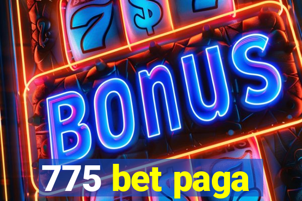 775 bet paga